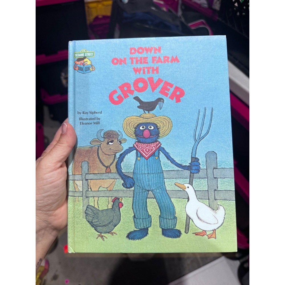 Sesame Street Down on the Farm with Grover Hardcover Vintage Book Ray Sipherd